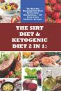 The Sirt Diet & Ketogenic Diet 2 In 1 - Preview