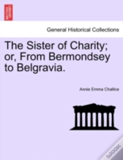 Capa do artigo The Sister Of Charity; Or, From Bermonds