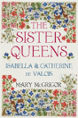 The Sister Queens - Preview