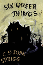 The Six Queer Things (Valancourt 20th Century Classics) - Preview
