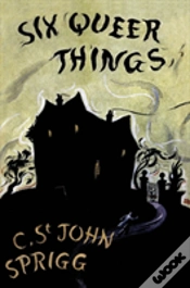 Capa do artigo The Six Queer Things (Valancourt 20th Century Classics)