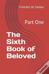 The Sixth Book Of Beloved