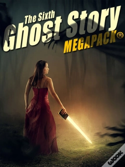Capa do artigo The Sixth Ghost Story Megapack®