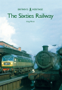 The Sixties Railway - Preview