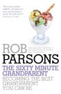 The Sixty Minute Grandparent - Preview