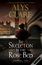 The Skeleton In The Rose Bed