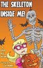 The Skeleton Inside Me! - Preview