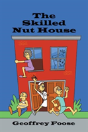 The Skilled Nut House - Preview