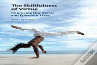 The Skillfulness Of Virtue