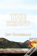 The Skinny