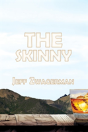 The Skinny - Preview