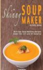 The Skinny Soup Maker Recipe Book - Preview