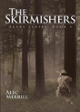 The Skirmishers - Preview
