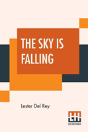 The Sky Is Falling - Preview