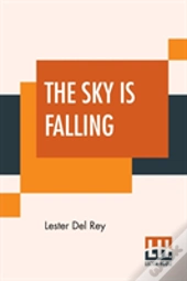 The Sky Is Falling