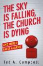 The Sky Is Falling, The Church Is Dying And Other False Alarms - Preview