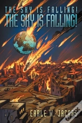 The Sky Is Falling! The Sky Is Falling!