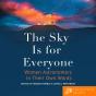 The Sky Is For Everyone - Preview