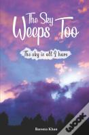 The Sky Weeps Too