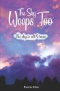 The Sky Weeps Too - Preview