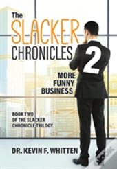 The Slacker Chronicles 2