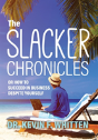 The Slacker Chronicles - Preview