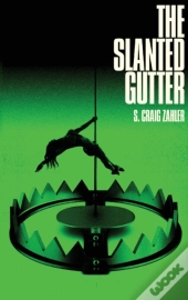 The Slanted Gutter
