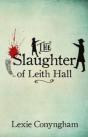 The Slaughter Of Leith Hall - Preview