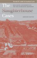 The Slaughterhouse Cases