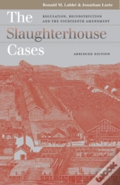 The Slaughterhouse Cases