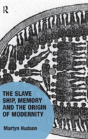 The Slave Ship, Memory And The Origin Of Modernity - Preview
