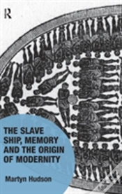 Capa do artigo The Slave Ship, Memory And The Origin Of Modernity