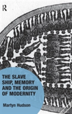 Capa do artigo The Slave Ship, Memory And The Origin Of Modernity
