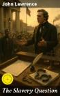 The Slavery Question - Preview