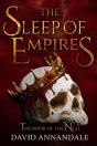 The Sleep Of Empires - Preview