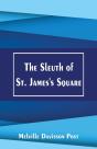 The Sleuth Of St. James'S Square - Preview
