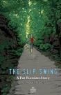 The Slip Swing - Preview