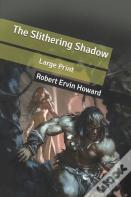 The Slithering Shadow