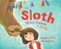 The Sloth Who Came To Stay - Preview