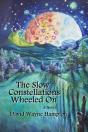 The Slow Constellations Wheeled On - Preview