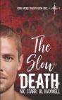 The Slow Death - Preview