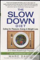 The Slow Down Diet
