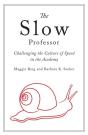The Slow Professor - Preview