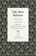 The Slow Release