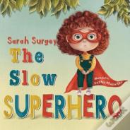 The Slow Superhero