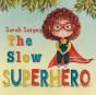The Slow Superhero - Preview