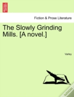Capa do artigo The Slowly Grinding Mills. (A Novel.)