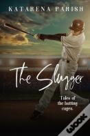 The Slugger