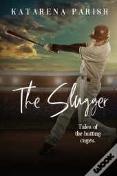 The Slugger