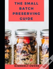 Capa do artigo The Small Batch Preserving Guide